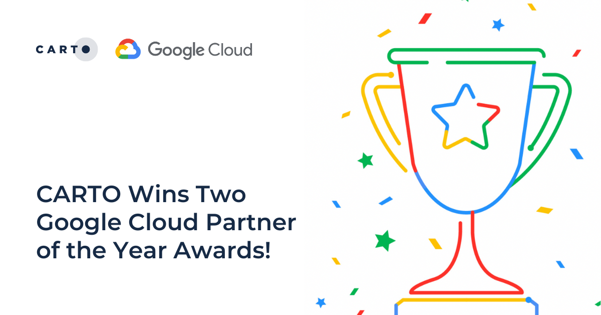 CARTO Wins Two Google Cloud Partner of the Year Awards
